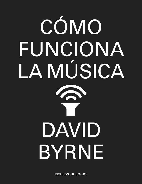COMO FUNCIONA LA MUSICA | 9788439727972 | BYRNE