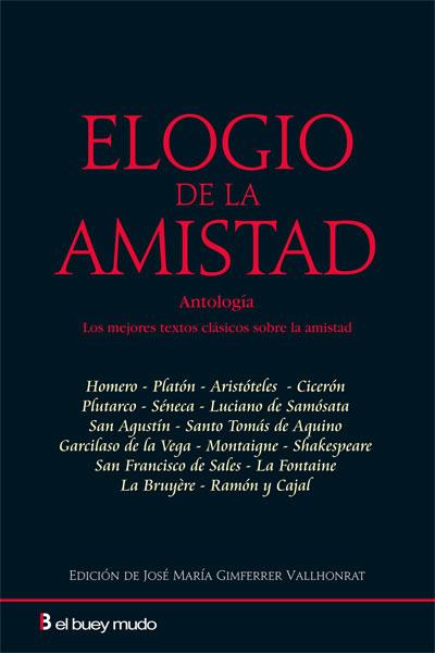 ELOGIO DE LA AMISTAD | 9788493804060 | DIVERSOS/GIMFERRER