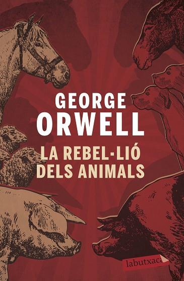 LA REBEL·LIO DELS ANIMALS | 9788496863231 | ORWELL, GEORGE