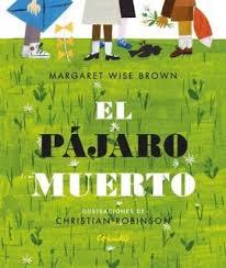 EL PÁJARO MUERTO | 9788484705727 | WISE BROWN, MARGARET