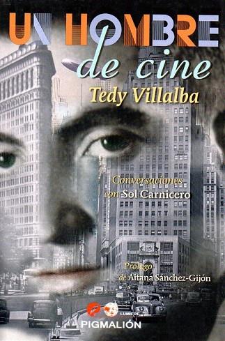 HOMBRE DE CINE: TEDY VILLALBA | 9788416447404 | CARNICERO, SOL