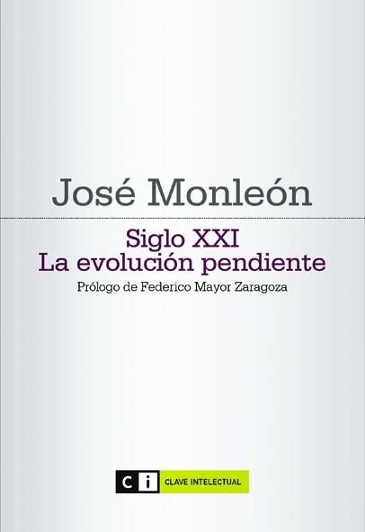 SIGLO XXI LA EVOLUCION PENDIENTE | 9788493904791 | MONLEON