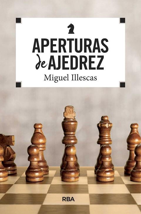 APERTURAS DE AJEDREZ | 9788490569771 | ILLESCAS CORDOBA, MIGUEL