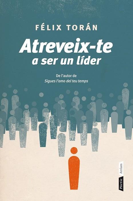ATREVEIX-TE A SER UN LÍDER | 9788498092639 | TORÁN