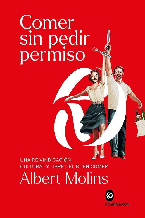 COMER SIN PEDIR PERMISO | 9788412818222 | MOLINS, ALBERT
