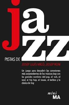 PISTAS DE JAZZ | 9788494476488 | MICÓ, JOSEP LLUÍS/ ROM, JOSEP