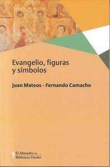 EVANGELIO, FIGURAS Y SíMBOLOS | 9788425440533 | S.J., JUAN MATEOS/CAMACHO ACOSTA, FERNANDO