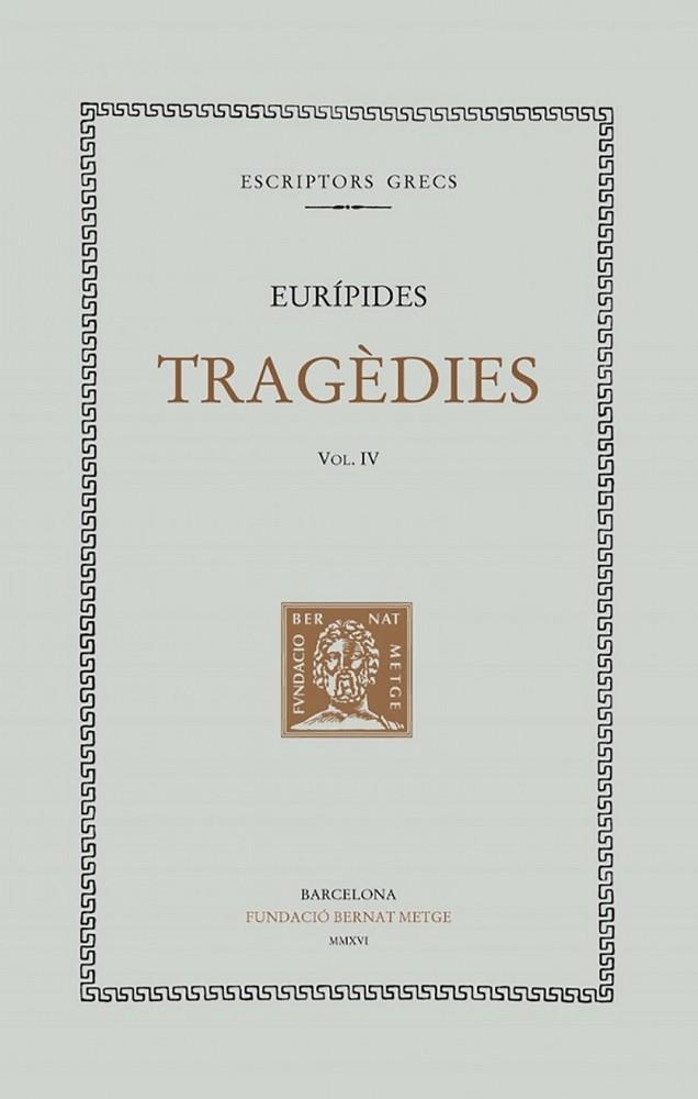 TRAGÈDIES IV: HÈCABE. LES SUPLICANTS | 9788498592757 | EURÍPIDES