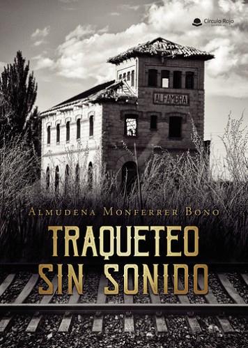 TRAQUETEO SIN SONIDO | 9788411046879 | MONFERRER BONO, ALMUDENA
