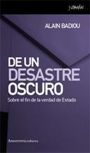 DE UN DESASTRE OSCURO | 9788461090068 | BADIOU