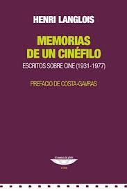 MEMORIAS DE UN CINÉFILO | 9789873743696 | LANGLOIS, HENRI