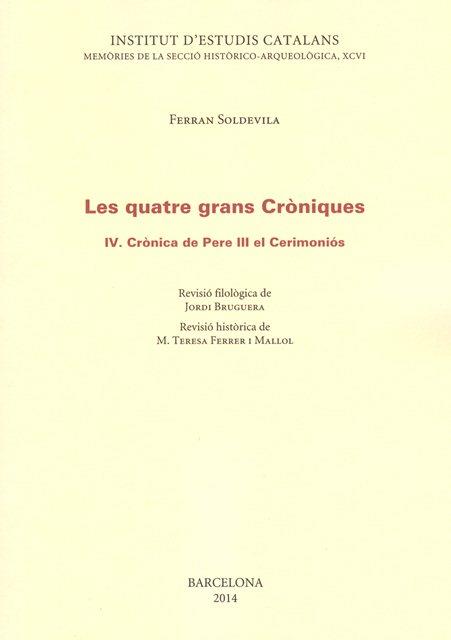 LES QUATRE GRANS CRÒNIQUES IV CRONICA DE PERE III EL CERIMON | 9788499652207 | AAVV