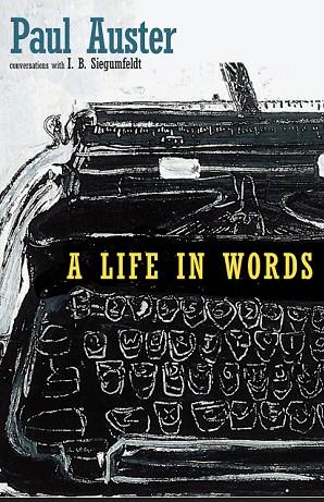 A LIFE IN WORDS    | 9781609807771 | AUSTER, PAUL 