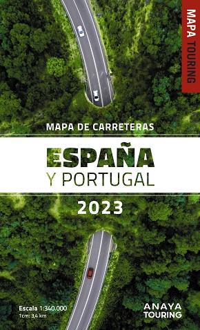MAPA DE CARRETERAS DE ESPAÑA Y PORTUGAL 1:340.000, 2023 | 9788491585589 | ANAYA TOURING