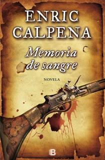 MEMORIA DE SANGRE | 9788466654302 | CALPENA I OLLE, ENRIC
