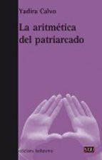 LA ARITMÉTICA DEL PATRIARCADO | 9788472907447 | CALVO FAJARDO, YADIRA