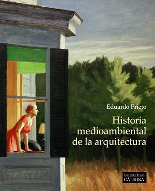 HISTORIA MEDIOAMBIENTAL DE LA ARQUITECTURA | 9788437640686 | PRIETO, EDUARDO