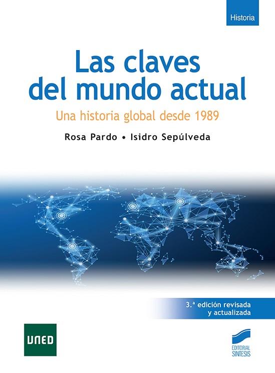 LAS CLAVES DEL MUNDO ACTUAL (3.ª EDICIÓN REVISADA Y ACTUALIZADA) | 9788413573106 | PARDO, ROSA/SEPÚLVEDA, ISIDRO