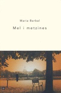 MEL I METZINES | 9788482643014 | MARIA BARBAL