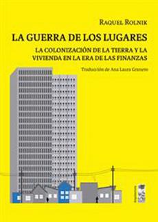 GUERRA DE LOS LUGARES, LA | 9789560010094 | ROLNIK, RAQUEL