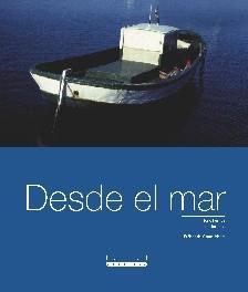 DESDE EL MAR | 9788481317060 | FORNES, TONO/GARGALLO, JUAN