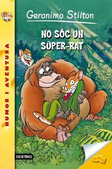 NO SÓC UN SUPER-RAT | 9788490573044 | STILTON