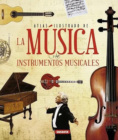 ATLAS ILUSTRADO DE LA MÚSICA Y LSO INSTRUMENTOS MUSICALES | 9788467722895 | WADE-MATHEWS