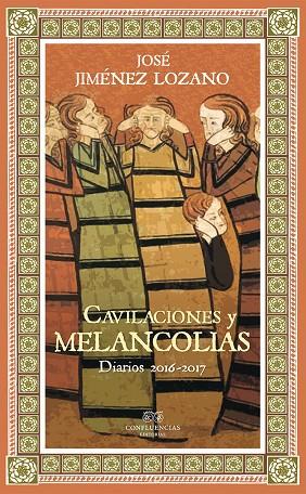 CAVILACIONES Y MELANCOLIAS | 9788494820281 | JIMENEZ LOZANO,JOSE