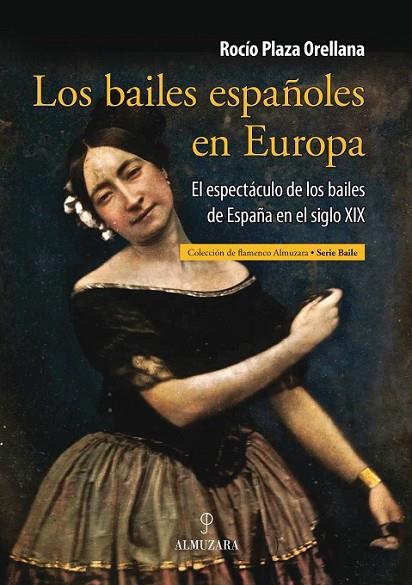 LOS BAILES ESPAÑOLES EN EUROPA | 9788415338840 | PLAZA