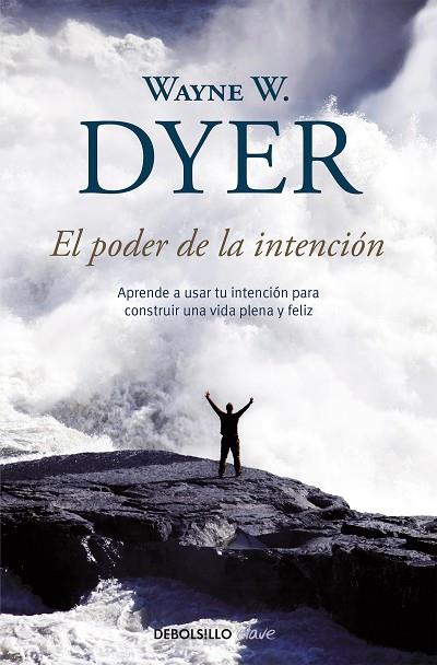 EL PODER DE LA INTENCIÓN | 9788499083254 | DYER, WAYNE W.