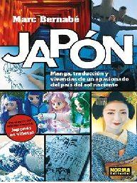 JAPON: MANGA, TRADUCCION Y VIVENCIAS DE UN APASIONADO DEL PAIS DEL SOL NACIENTE | 9788467933949 | MARC BERNABE 