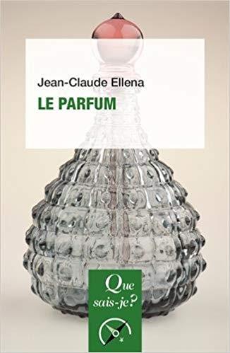 LE PARFUM (QUE SAIS-JE ?) | 9782130798552 | ELLENA, JEAN CLAUDE