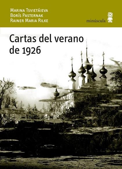 CARTAS DEL VERANO DE 1926 | 9788495587886 | TSVIETÁIEVA, MARINA ; PASTERNAK, BORIS ; RILKE, RAINER MARIA