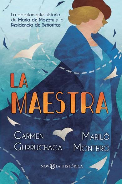 LA MAESTRA | 9788491647096 | MONTERO, MARILÓ/GURRUCHAGA, CARMEN
