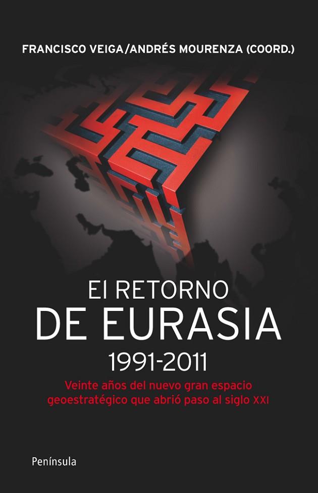EL RETORNO DE EURASIA 1991-2011 | 9788499421292 | VEIGA RODRíGUEZ, FRANCISCO