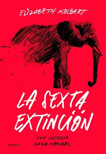 LA SEXTA EXTINCIÓN | 9788491991649 | KOLBERT, ELIZABETH 