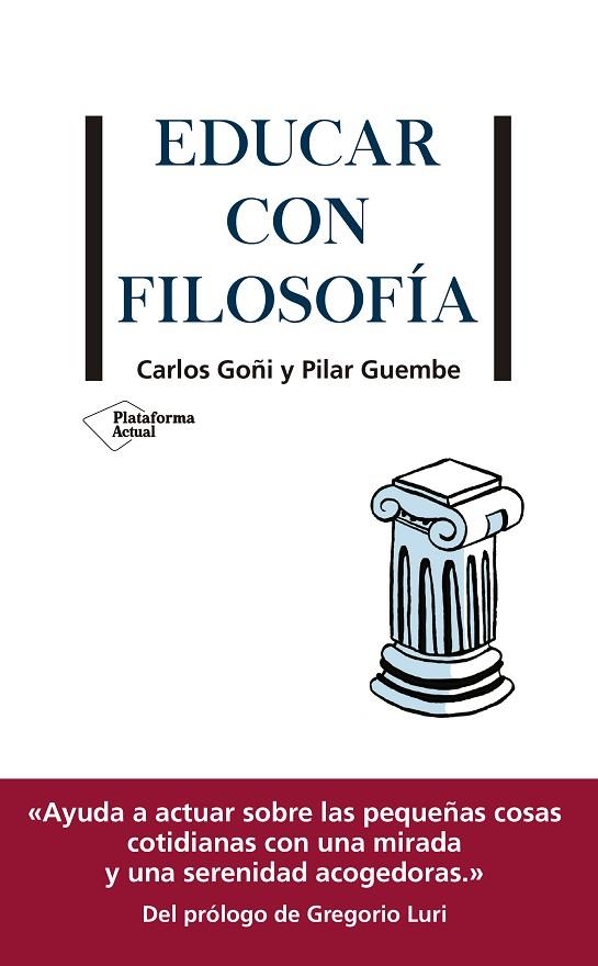 EDUCAR CON FILOSOFÍA | 9788417886097 | GOÑI, CARLOS/GUEMBE, PILAR