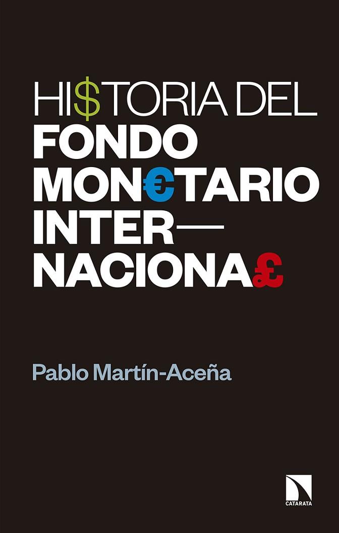 HISTORIA DEL FONDO MONETARIO INTERNACIONAL | 9788490976975 | MARTÍN-ACEÑA MANRIQUE, PABLO