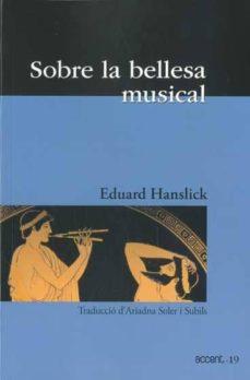 SOBRE LA BELLESA MUSICAL | 9788493681982 | HANSLICK, EDUARD