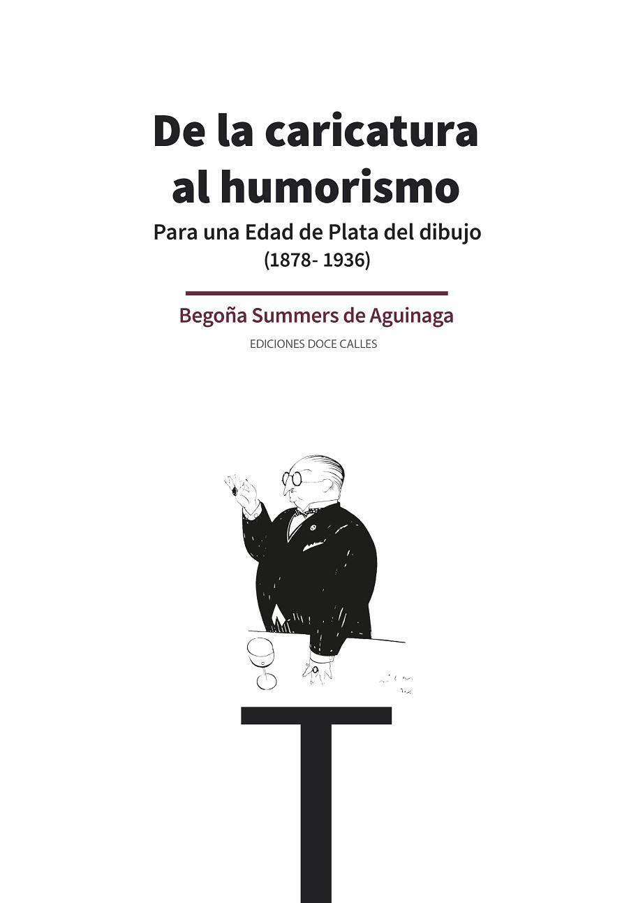 DE LA CARICATURA AL HUMORISMO. | 9788497442565 | SUMMERS DE AGUINAGA, BEGOÑA