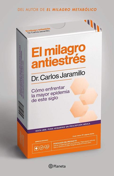 EL MILAGRO ANTIESTRÉS | 9786070772696 | DR. CARLOS JARAMILLO