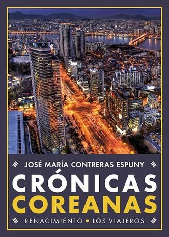 CRONICAS COREANAS | 9788416685844 | CONTRERAS ESPUNY, JOSE MARIA