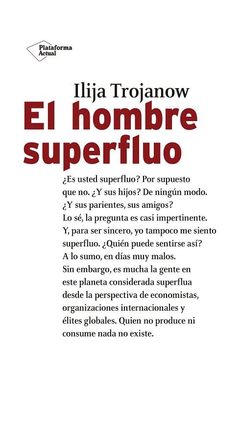 EL HOMBRE SUPERFLUO | 9788417114800 | TROJANOW, ILIJA