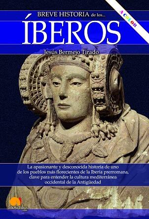 BREVE HISTORIA DE LOS ÍBEROS N.E. COLOR | 9788413053622 | BERMEJO TIRADO, JESÚS