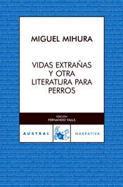 VIDAS EXTRAÑAS Y OTRA LIT. | 9788467020649 | MIHURA