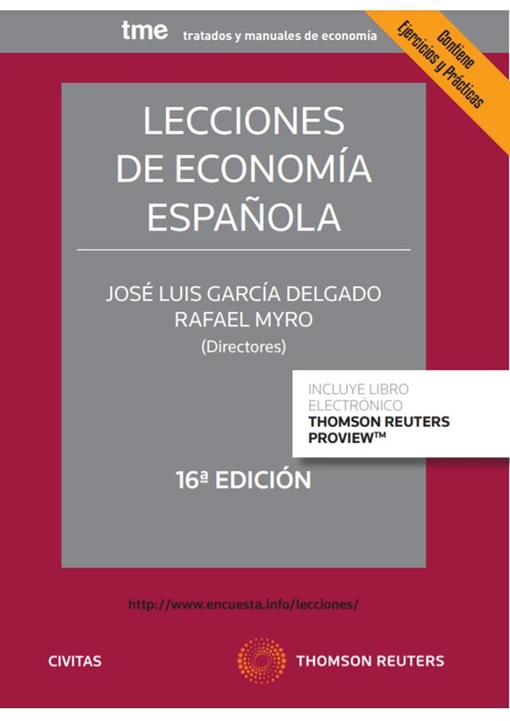 LECCIONES DE ECONOMÍA ESPAÑOLA (PAPEL + E-BOOK) | 9788413463858 | COLINO SUEIRAS, JOSÉ/GARCÍA DELGADO, JOSÉ LUIS/GARRIDO TORRES, ANTONI/JIMÉNEZ, JUAN CARLOS/MYRO SÁNC