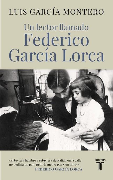 LECTOR LLAMADO FEDERICO GARCIA LORCA, UN | 9788430617814 | GARCIA MONTERO, LUIS