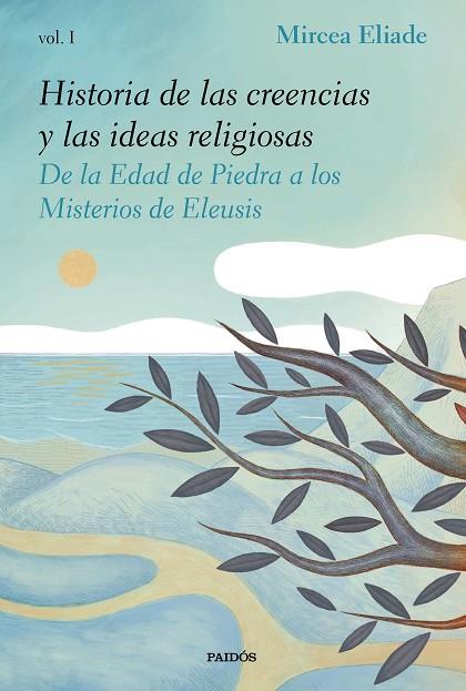 HISTORIA DE LAS CREENCIAS Y LAS IDEAS RELIGIOSAS I | 9788449335983 | ELIADE, MIRCEA