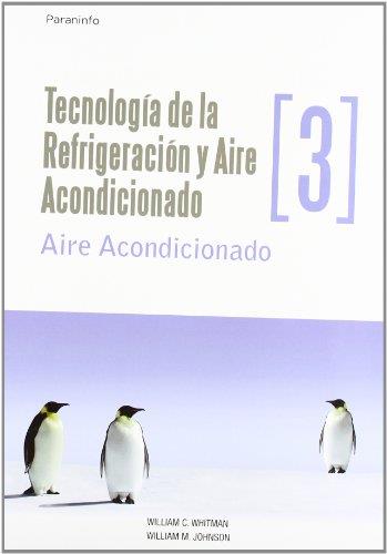 TECNOLOGIA REFRIGERACION Y AIRE | 9788428326599 | WHITMAN , WILLIAM C./JOHNSON , WILLIAM M.