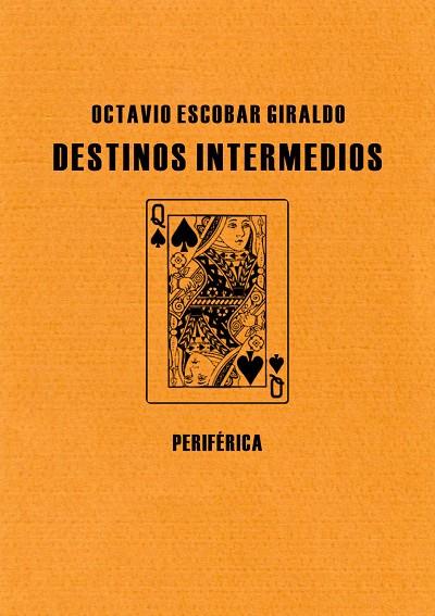 DESTINOS INTERMEDIOS | 9788492865079 | GIRALDO